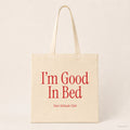 I’m Good In Bed – Stoffbeutel mit Spruch natur mit rotem Aufdruck, Produktansicht