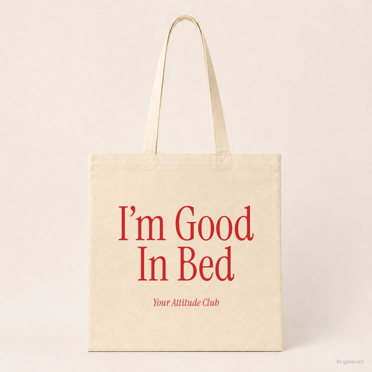 I’m Good In Bed – Stoffbeutel mit Spruch natur mit rotem Aufdruck, Produktansicht
