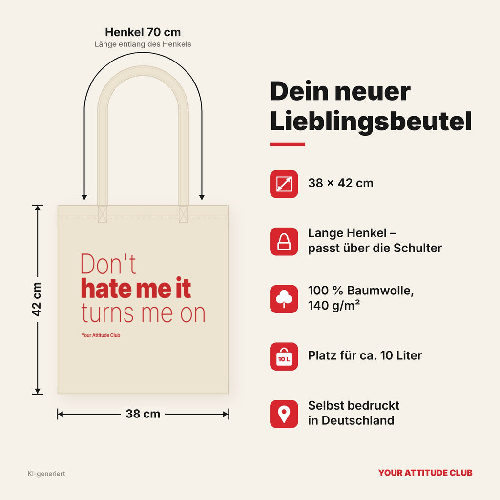 Don't hate me it turns me on – Stoffbeutel mit Spruch natur mit rotem Aufdruck, Maße 38 × 42 cm, Henkel 70 cm