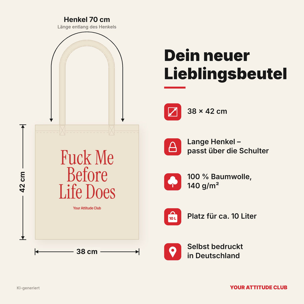 Fuck Me Before Life Does – Stoffbeutel mit Spruch natur mit rotem Aufdruck, Maße 38 × 42 cm, Henkel 70 cm