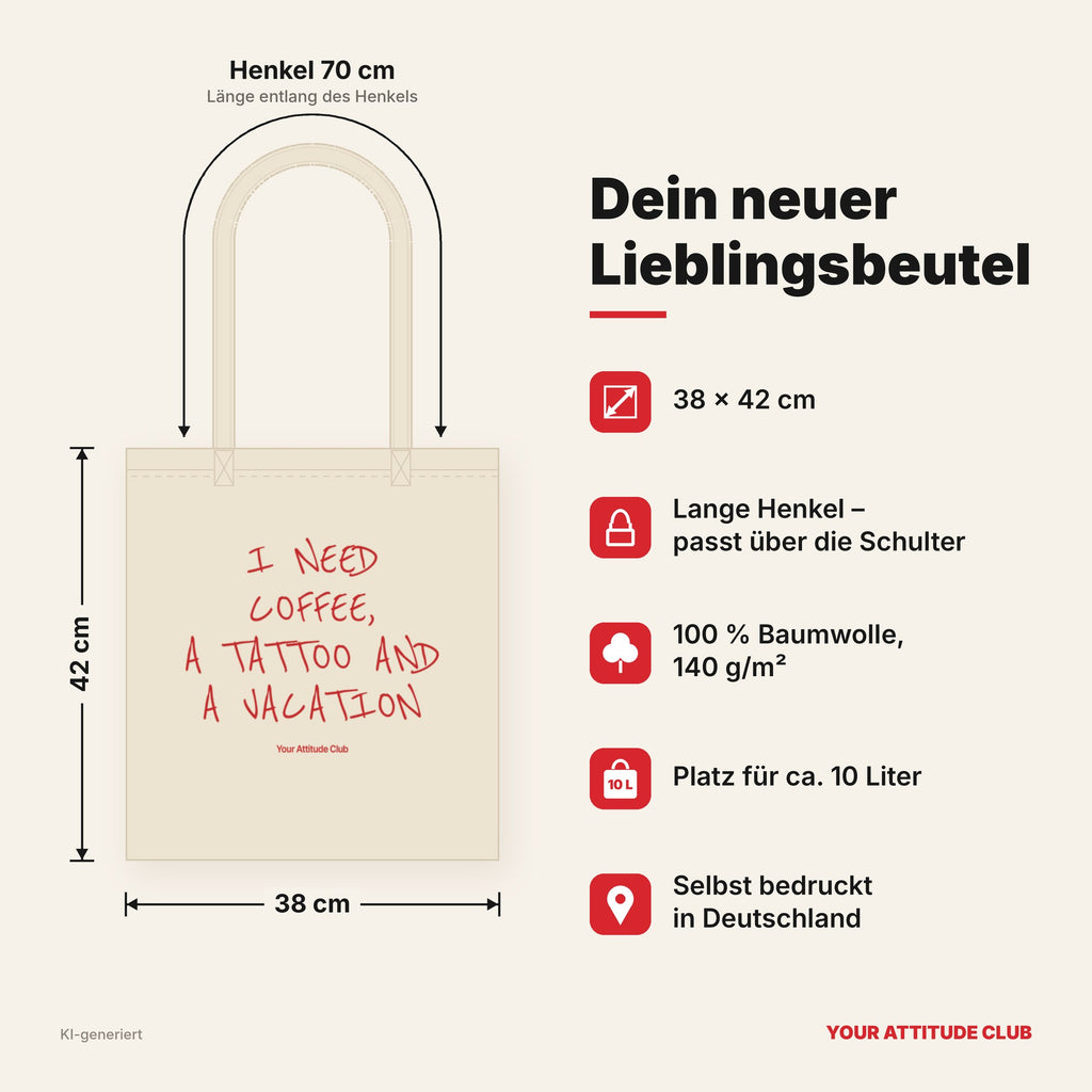 I Need Coffee, a Tattoo and a Vacation – Stoffbeutel mit Spruch natur mit rotem Aufdruck, Maße 38 × 42 cm, Henkel 70 cm