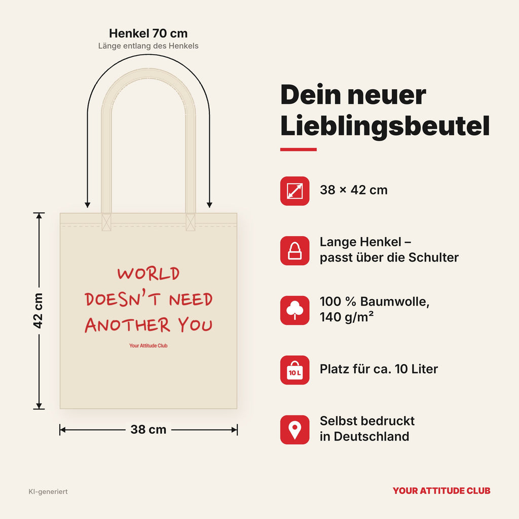 World Doesn’t Need Another You – Stoffbeutel mit Spruch natur mit rotem Aufdruck, Maße 38 × 42 cm, Henkel 70 cm