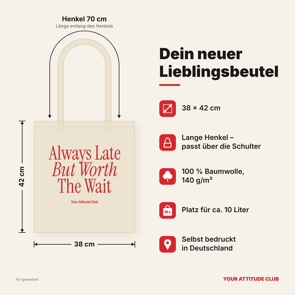 Always Late But Worth The Wait – Stoffbeutel mit Spruch natur mit rotem Aufdruck, Maße 38 × 42 cm, Henkel 70 cm