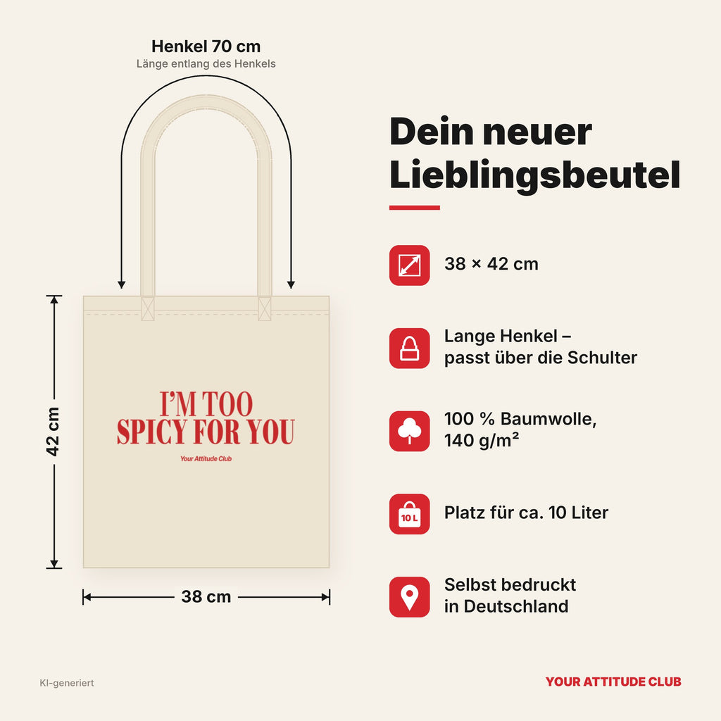 I’m Too Spicy For You – Stoffbeutel mit Spruch natur mit rotem Aufdruck, Maße 38 × 42 cm, Henkel 70 cm