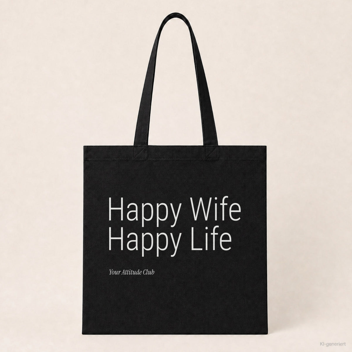Happy Wife Happy Life – Stoffbeutel mit Spruch schwarz mit weißem Aufdruck, Produktansicht