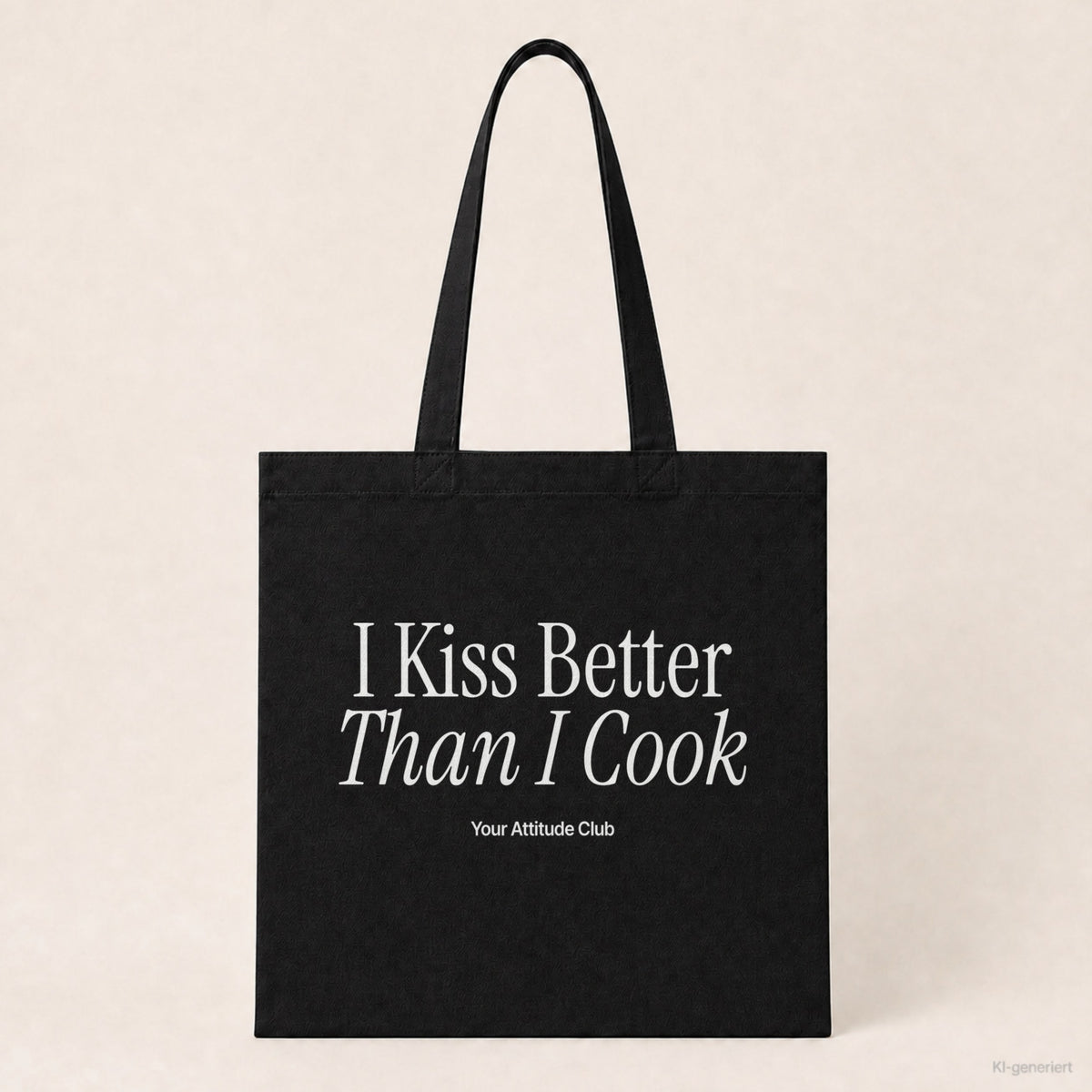 I Kiss Better Than I Cook – Stoffbeutel mit Spruch schwarz mit weißem Aufdruck, Produktansicht