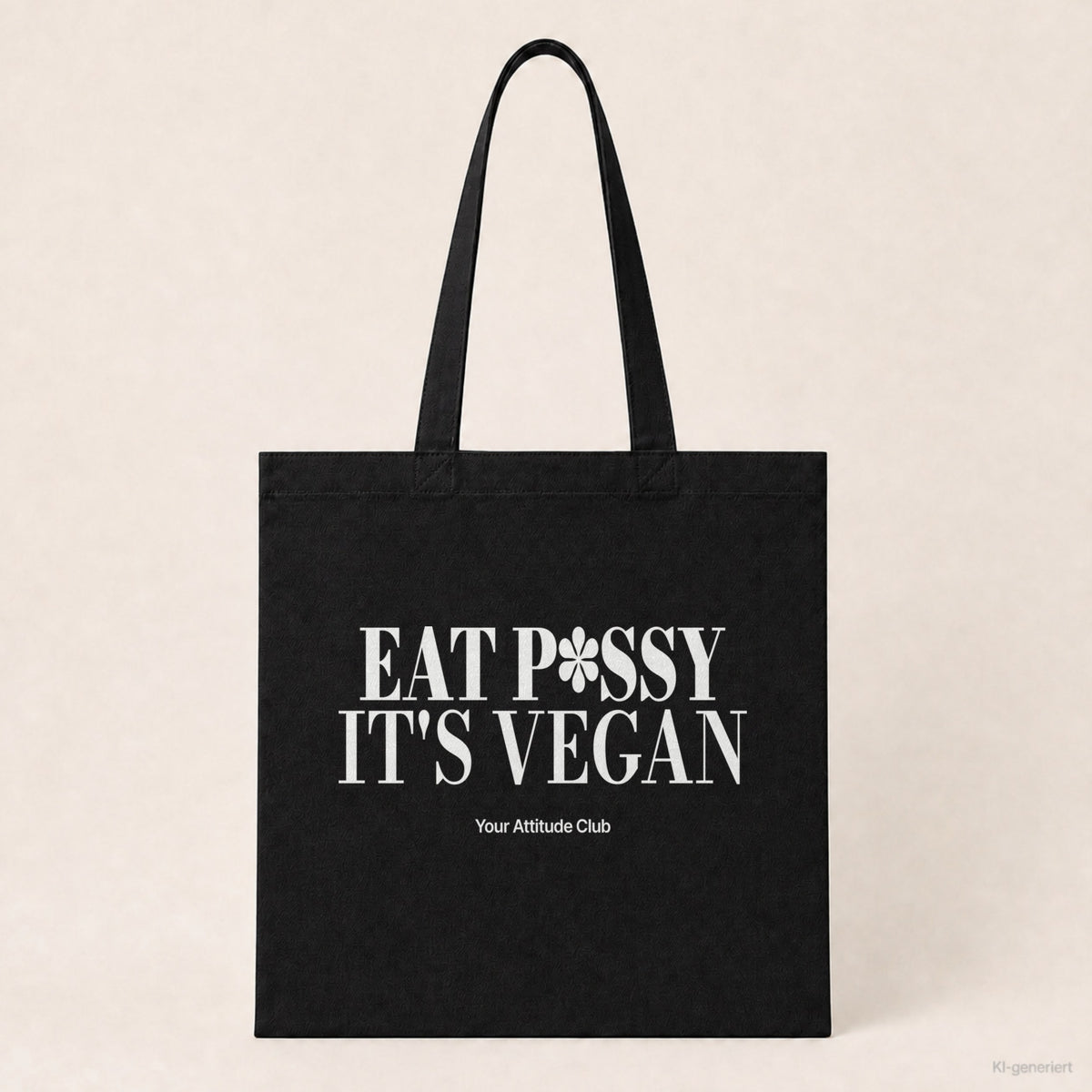 Eat P*ssy It's Vegan – Stoffbeutel mit Spruch schwarz mit weißem Aufdruck, Produktansicht