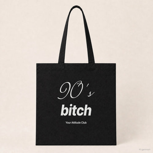 90's Bitch – Stoffbeutel mit Spruch schwarz mit weißem Aufdruck, Produktansicht