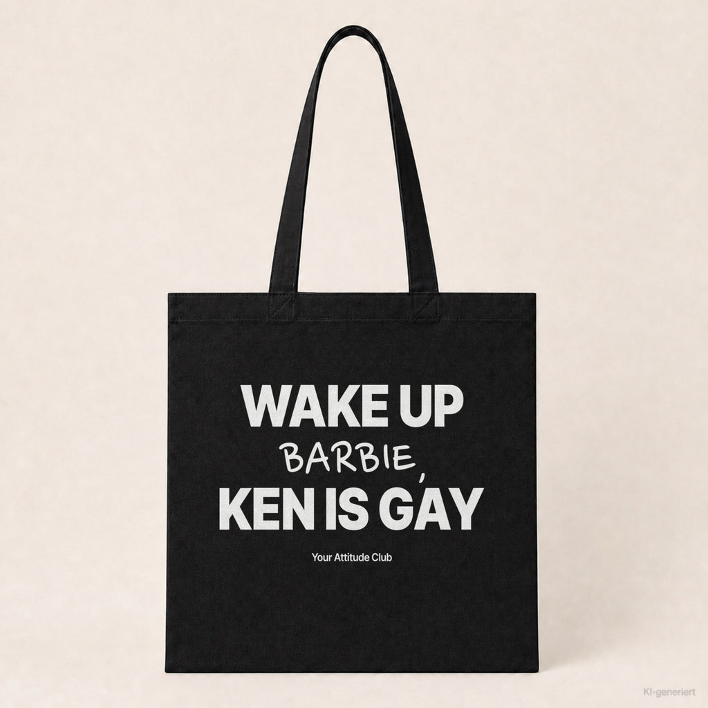 Wake Up Barbie, Ken Is Gay – Stoffbeutel mit Spruch schwarz mit weißem Aufdruck, Produktansicht