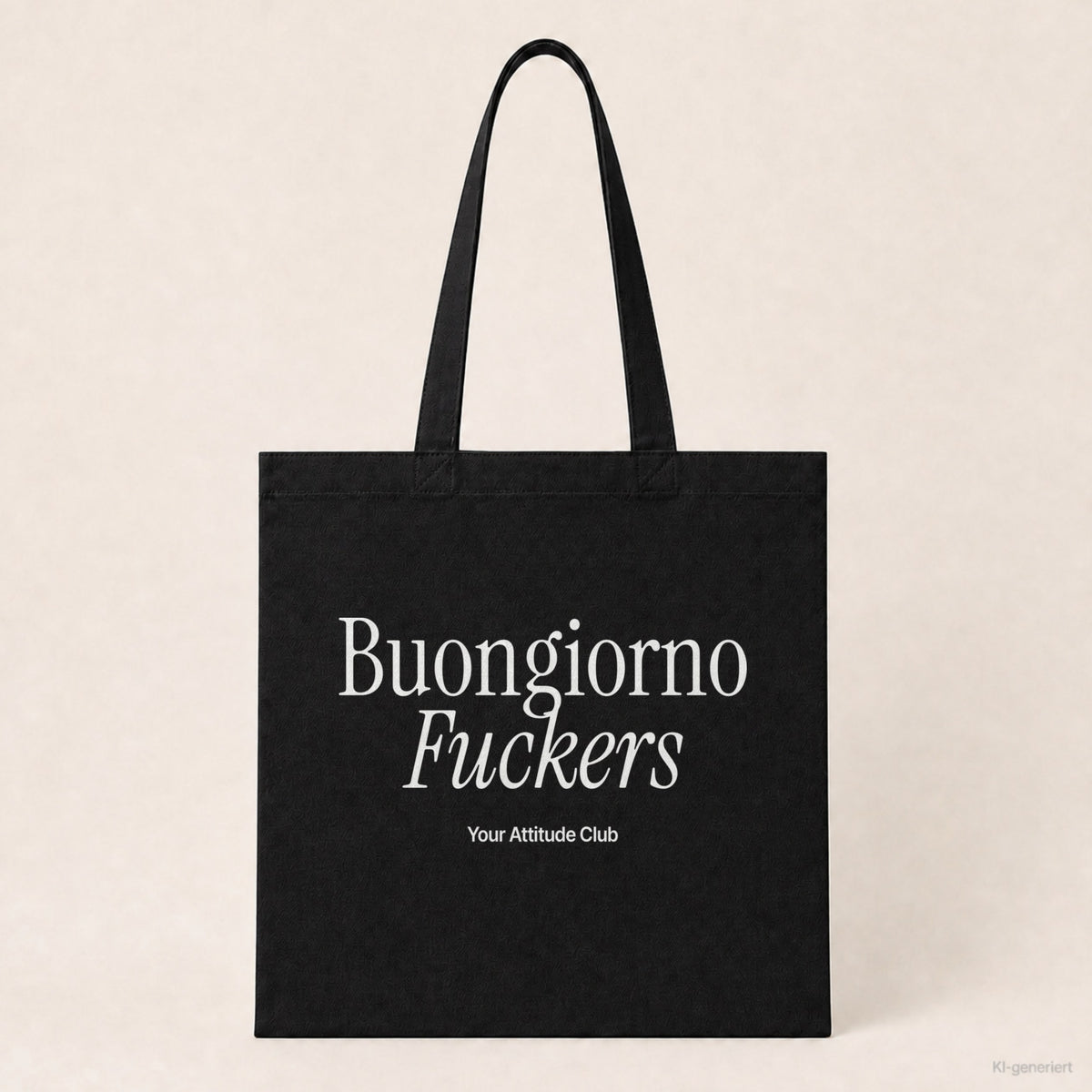 Buongiorno Fuckers – Stoffbeutel mit Spruch schwarz mit weißem Aufdruck, Produktansicht