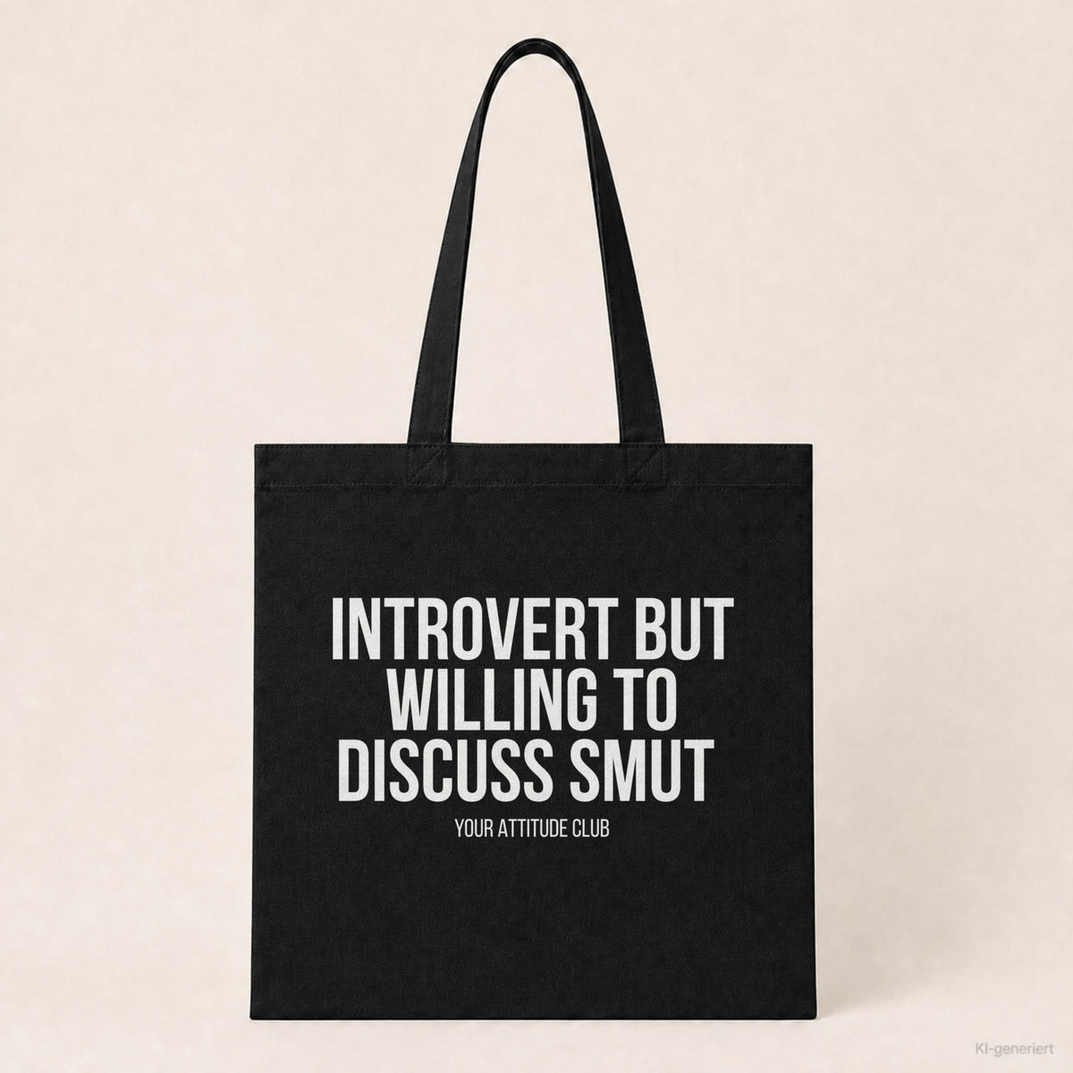 Introvert but willing to discuss smut – Stoffbeutel mit Spruch schwarz mit weißem Aufdruck, Produktansicht