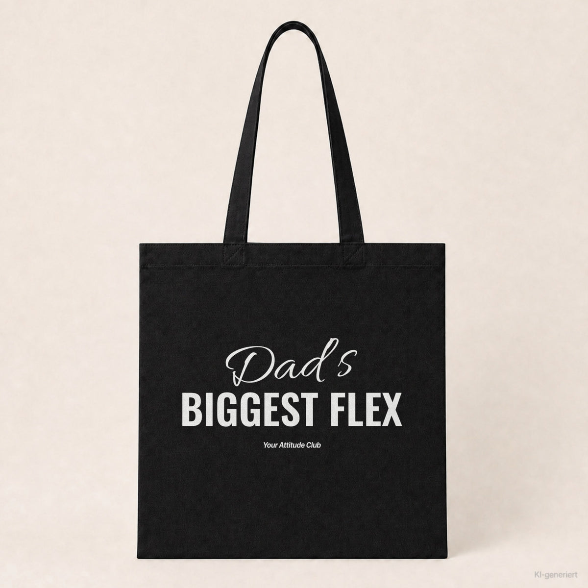 Dad’s Biggest Flex – Stoffbeutel mit Spruch schwarz mit weißem Aufdruck, Produktansicht