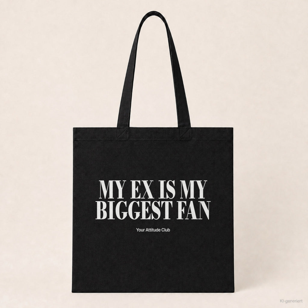 My ex is my biggest fan – Stoffbeutel mit Spruch schwarz mit weißem Aufdruck, Produktansicht