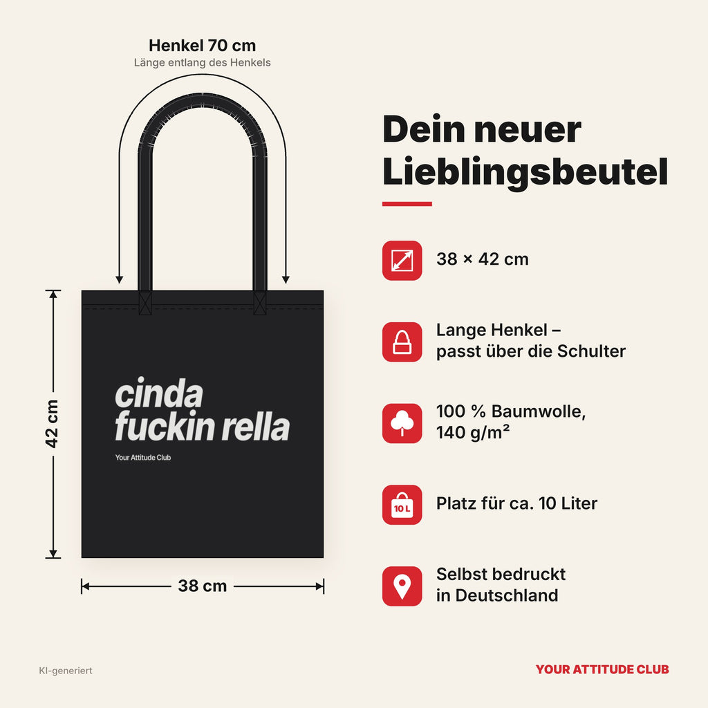 Cinda Fuckin Rella – Stoffbeutel mit Spruch schwarz mit weißem Aufdruck, Maße 38 × 42 cm, Henkel 70 cm
