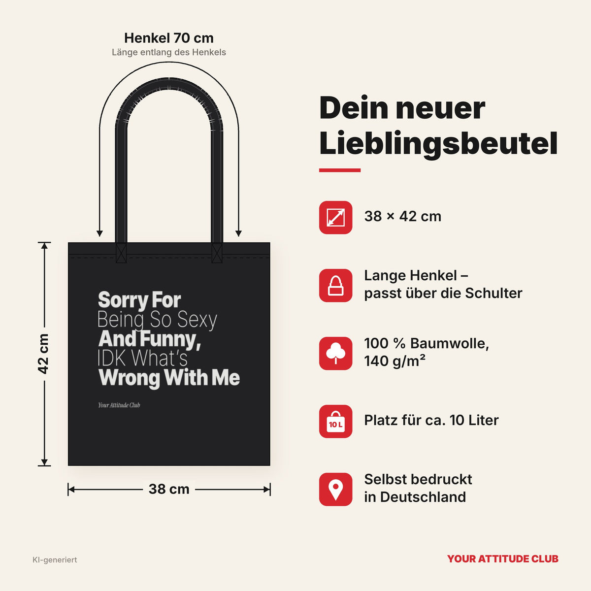 Sorry For Being So Sexy And Funny, IDK What’s Wrong With Me – Stoffbeutel mit Spruch schwarz mit weißem Aufdruck, Maße 38 × 42 cm, Henkel 70 cm