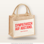Sympathisch auf Abstand. – Jutetasche mit Spruch, kleine Jutetasche 26 × 22 cm
