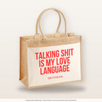 Talking shit is my love language – Jutetasche mit Spruch, große Jutetasche, Produktansicht
