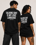 TALKING SHIT IS MY LOVE LANGUAGE – Unisex Oversize T-Shirt mit Backprint, lustiges Statement Shirt, Streetwear Geschenk für Frauen und Männer