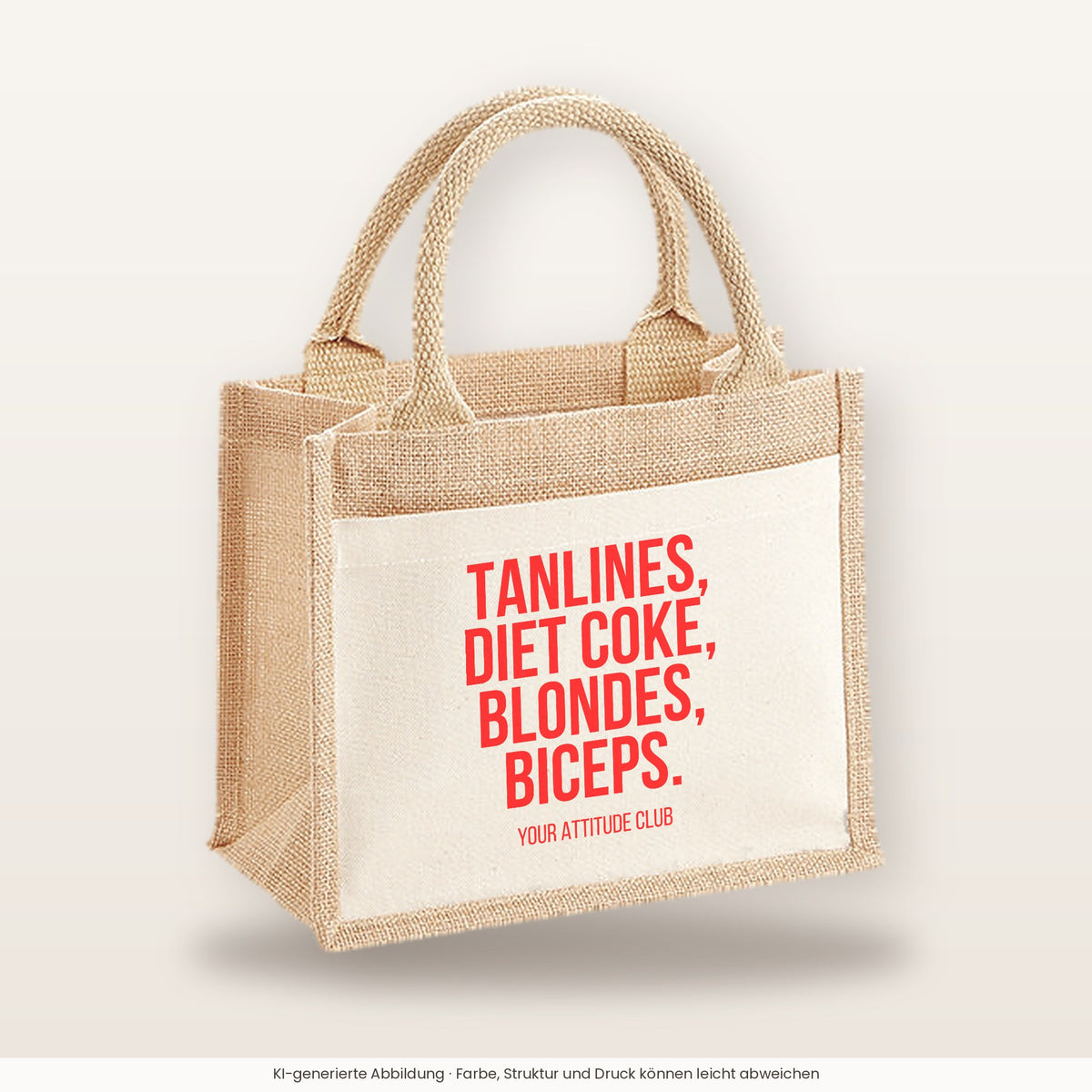 Tanlines, Diet Coke, blondes, biceps. – Jutetasche mit Spruch, kleine Jutetasche 26 × 22 cm