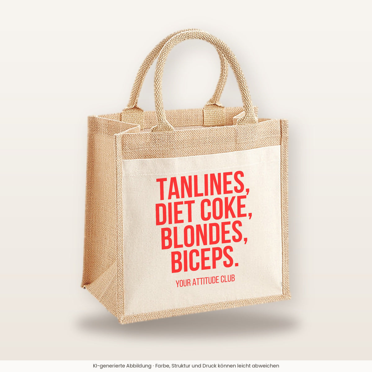 Tanlines, Diet Coke, blondes, biceps. – Jutetasche mit Spruch, mittlere Jutetasche 30 × 30 cm