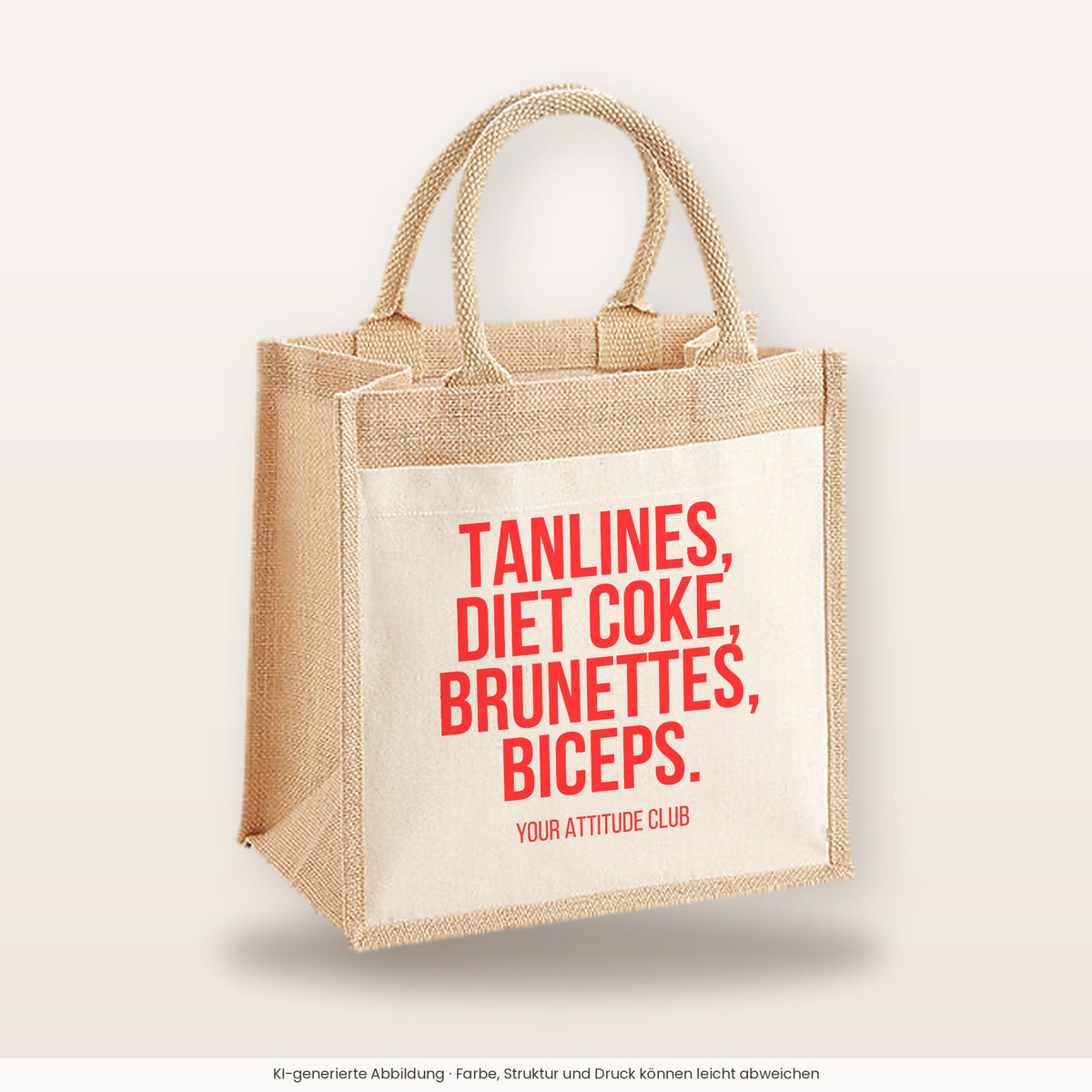 Tanlines, Diet Coke, brunettes, biceps. – Jutetasche mit Spruch, mittlere Jutetasche 30 × 30 cm