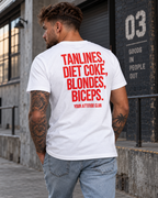TANLINES, DIET COKE, BLONDES, BICEPS. – Unisex Statement T-Shirt Weiß mit rotem Backprint | freches Sprüche Shirt