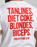 TANLINES, DIET COKE, BLONDES, BICEPS. – Unisex Statement T-Shirt Weiß mit rotem Backprint | freches Sprüche Shirt