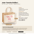 Taste Me – Jutetasche mit Spruch, Maße, Material und Pflege
