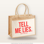 Tell me lies. – Jutetasche mit Spruch, große Jutetasche, Produktansicht