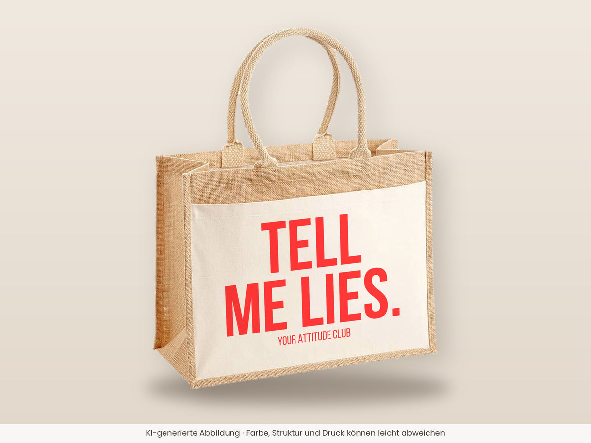 Tell me lies. – Jutetasche mit Spruch, große Jutetasche, Detailansicht