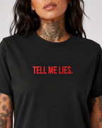 TELL ME LIES – besticktes Damen Shirt, freches Statement T-Shirt, Geschenk für Freundin, Bio-Baumwolle, Weiß oder Schwarz