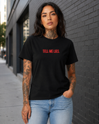 TELL ME LIES – besticktes Damen Shirt, freches Statement T-Shirt, Geschenk für Freundin, Bio-Baumwolle, Weiß oder Schwarz