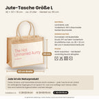 The Hot Unmarried Aunty – Jutetasche mit Spruch, Maße, Material und Pflege