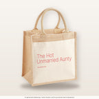 The Hot Unmarried Aunty – Jutetasche mit Spruch, mittlere Jutetasche 30 × 30 cm