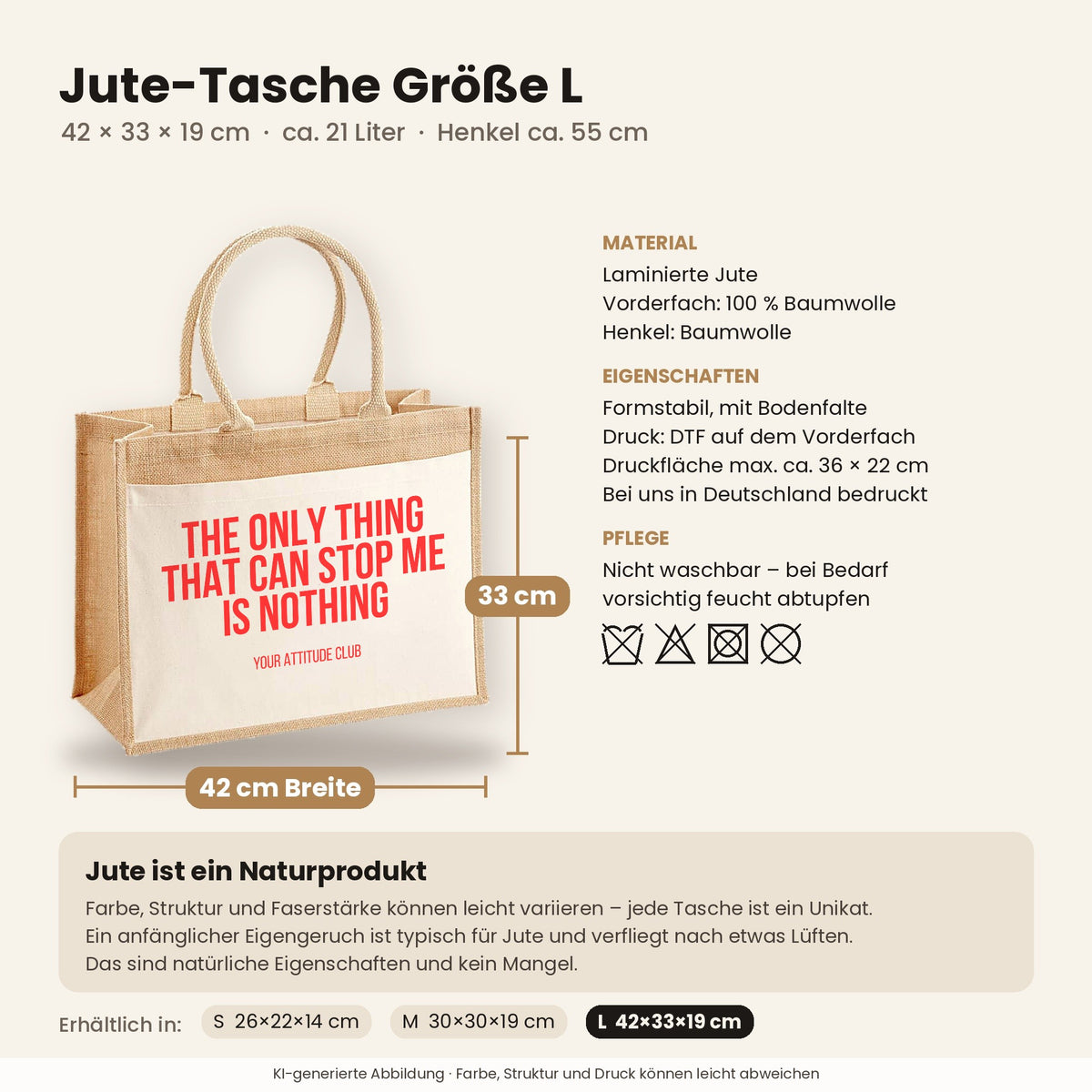 The only thing that can stop me is nothing – Jutetasche mit Spruch, Maße, Material und Pflege