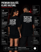 THE NEXT TIME I OPEN UP WILL BE MY AUTOPSY – Schwarzes Oversize Unisex Shirt, schwarzer Humor, Sarkasmus Shirt, lustiger Spruch, Backprint, Geschenk