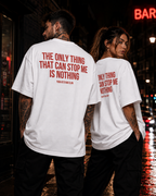 THE ONLY THING THAT CAN STOP ME IS NOTHING – Unisex Oversize T-Shirt mit Backprint, motivierendes Statement Shirt, Streetwear Geschenk