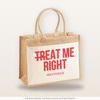 Treat me right – Jutetasche mit Spruch, große Jutetasche, Produktansicht