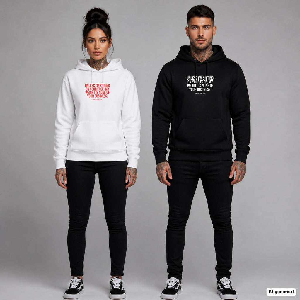 Unless I’m sitting on your face, my weight is none of your business – Hoodie mit Frontprint, Frau in Weiß mit rotem und Mann in Schwarz mit weißem Aufdruck