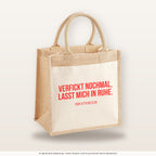 Verfickt nochmal, lasst mich in Ruhe. – Jutetasche mit Spruch, mittlere Jutetasche 30 × 30 cm