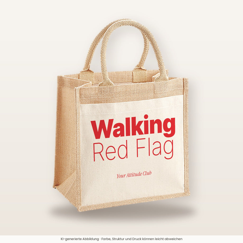 Walking Red Flag – Jutetasche mit Spruch, mittlere Jutetasche 30 × 30 cm