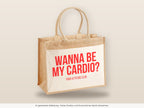 Wanna be my cardio? – Jutetasche mit Spruch, große Jutetasche, Detailansicht