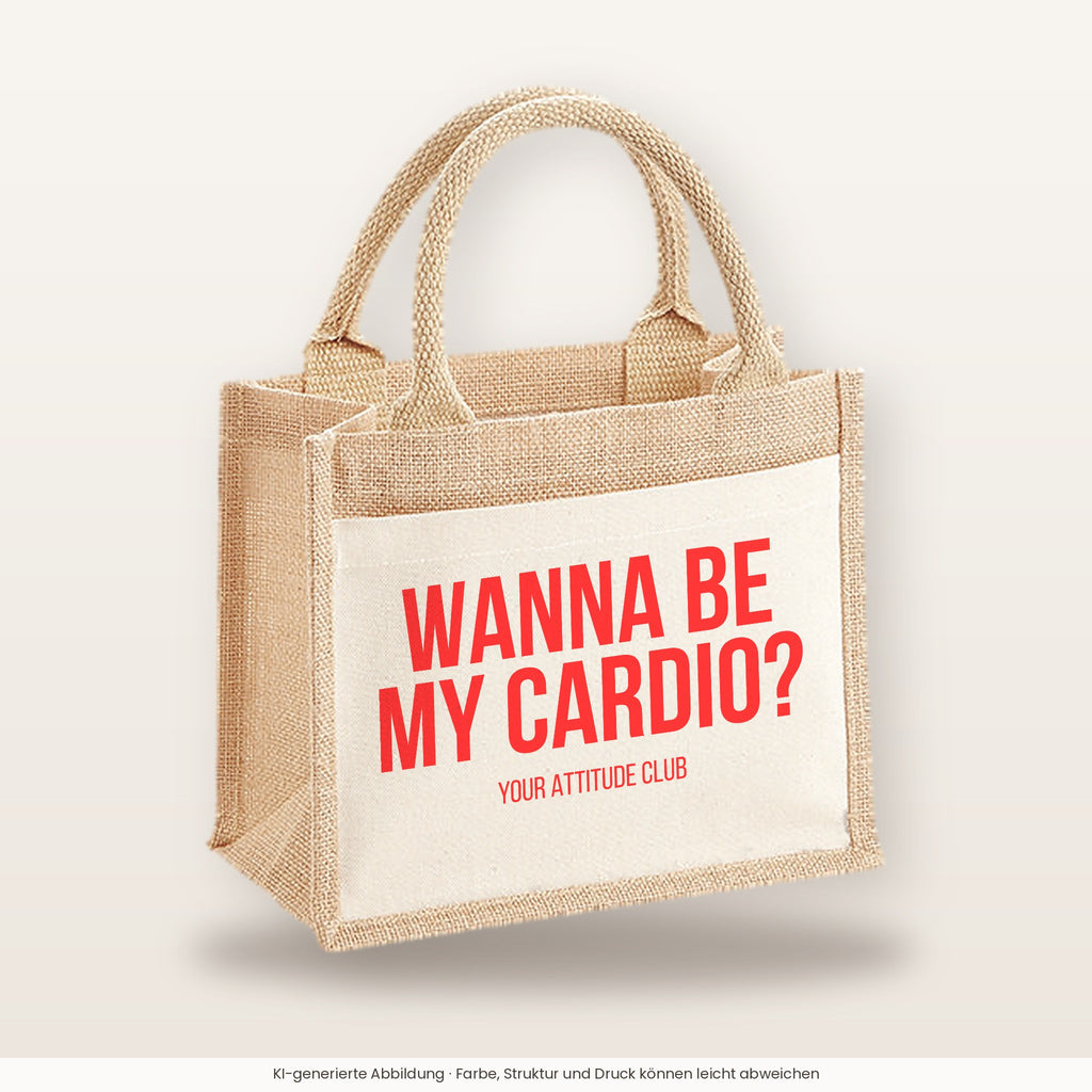 Wanna be my cardio? – Jutetasche mit Spruch, kleine Jutetasche 26 × 22 cm