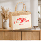 Warning: a little b*tchy – Jutetasche mit Spruch, auf dem Sideboard im Flur