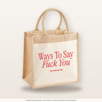Ways To Say Fuck You – Jutetasche mit Spruch, mittlere Jutetasche 30 × 30 cm
