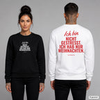 Ich bin nicht gestresst. Ich hab nur Weihnachten – Weihnachtspullover unisex mit Frontprint (Frau, Schwarz) und Backprint (Mann, Weiß)