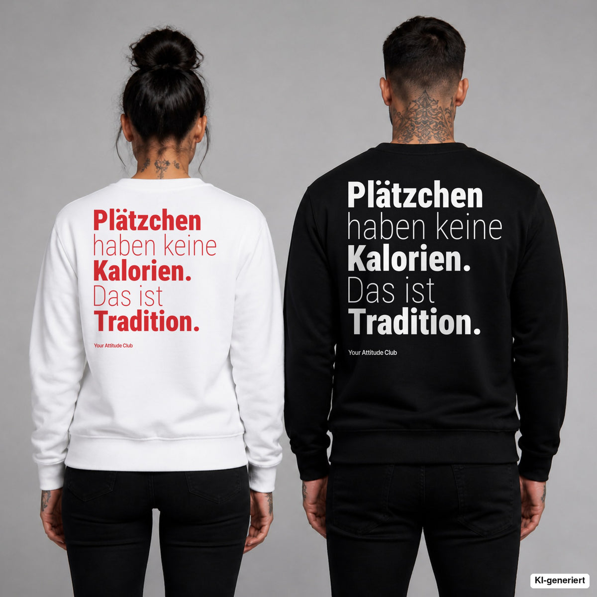 Plätzchen haben keine Kalorien. Das ist Tradition – Weihnachtspullover mit Backprint, Frau in Weiß mit rotem und Mann in Schwarz mit weißem Aufdruck