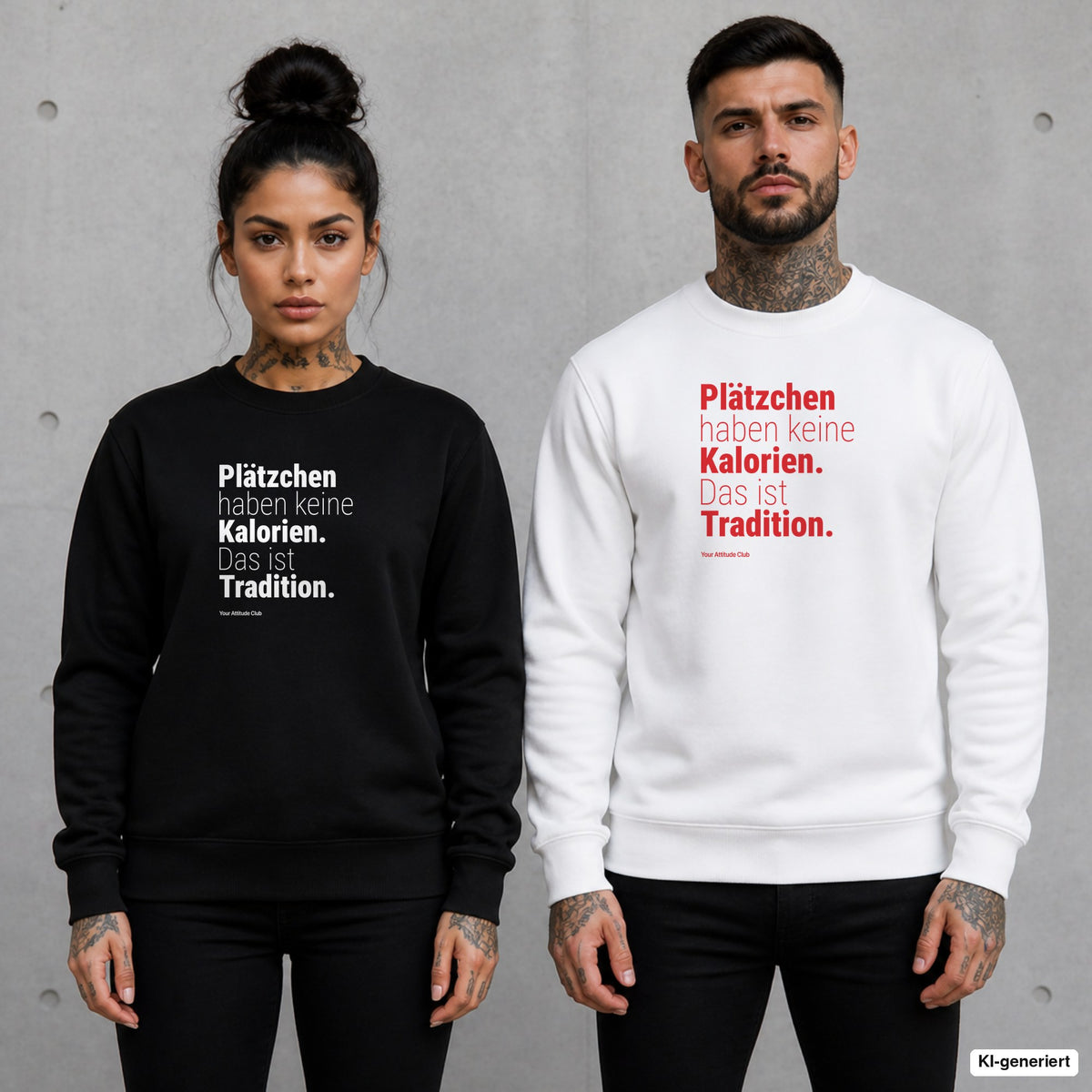 Plätzchen haben keine Kalorien. Das ist Tradition – Weihnachtspullover mit Frontprint, Frau in Schwarz und Mann in Weiß vor Betonwand