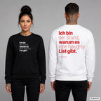 Ich bin der Grund, warum es eine Naughty List gibt – Weihnachtspullover unisex mit Frontprint (Frau, Schwarz) und Backprint (Mann, Weiß)