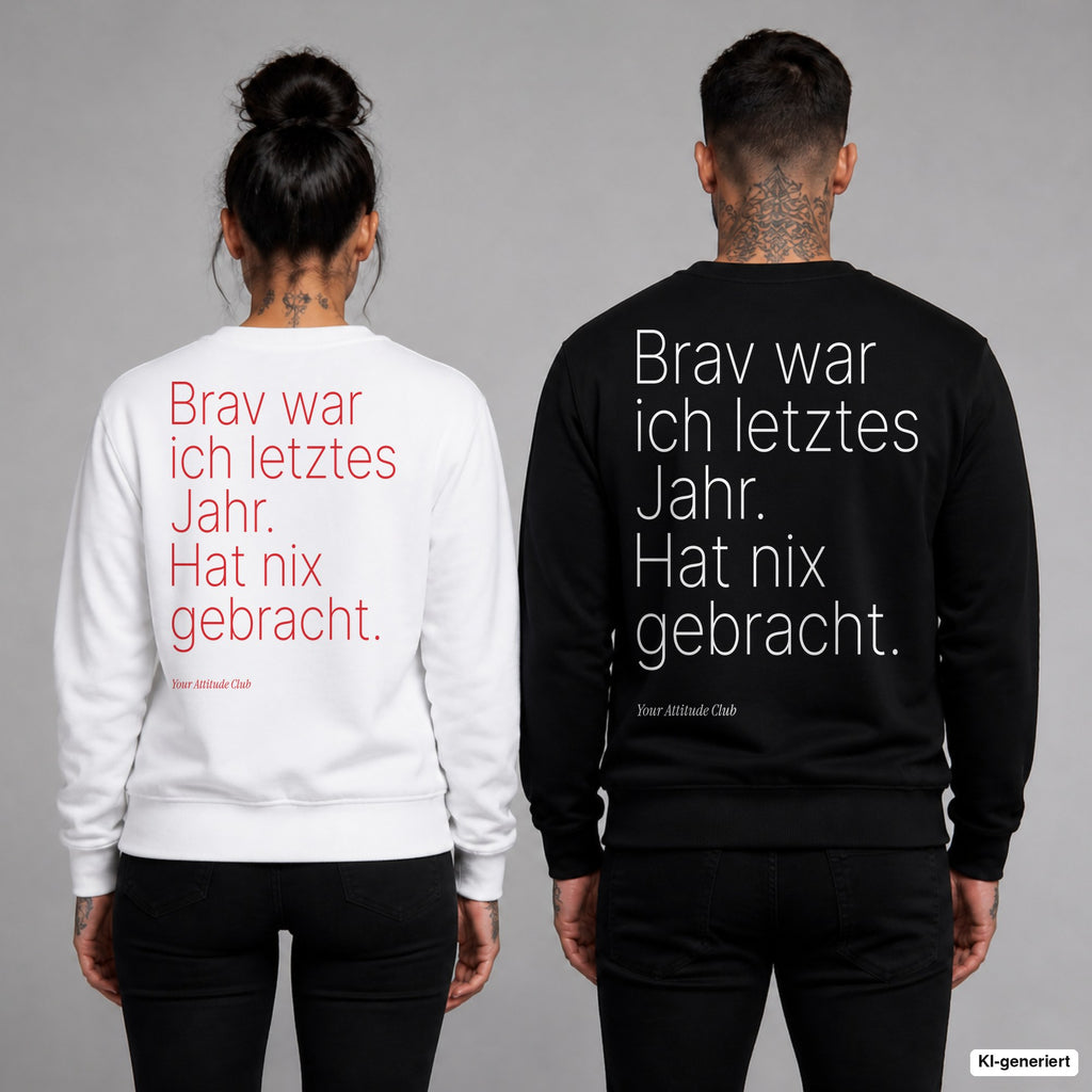 Brav war ich letztes Jahr. Hat nix gebracht – Weihnachtspullover mit Backprint, Frau in Weiß mit rotem und Mann in Schwarz mit weißem Aufdruck